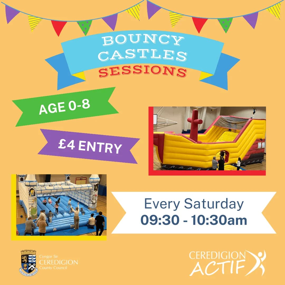 Bouncy castle sessions poster at Cardigan Leisure Centre